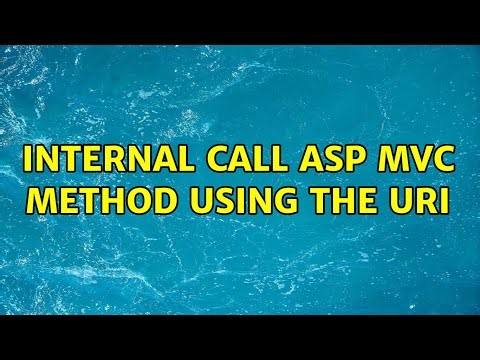 internal call asp mvc method using the uri (2 Solutions!!)