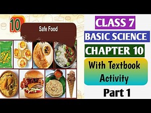 Class 7 Chapter 10 Basic Science Safe Food kerala Syllabus with notes | Part 1