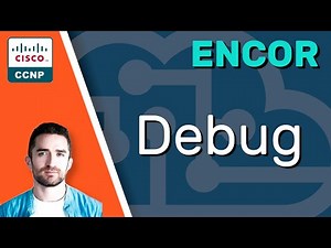 CCNP ENCOR // Debug // ENCOR 350-401 Complete Course