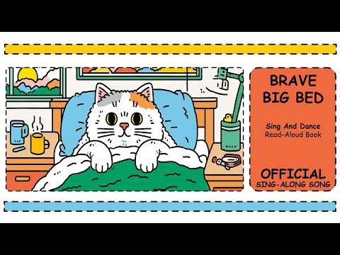 Brave Big Bed | 🌙 Kids Sleep Song & Read Along