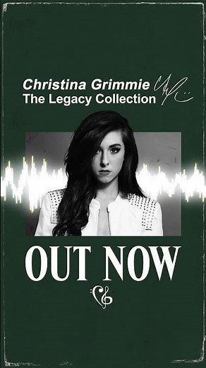 🌟 The Legacy Collection by Christina Grimmie - OUT NOW: https://ffm.to/legacycollection