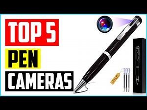Top 5 Best Spy Pen Cameras Reviews in 2022