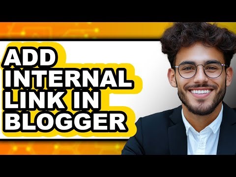 How to Add Internal Link in Blogger (easy Method)