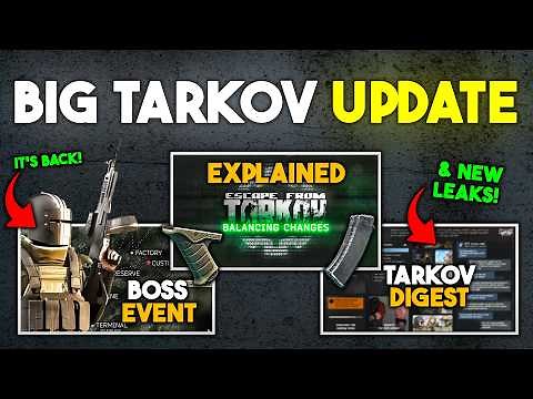 Tarkov BIG Balance Changes Explained + Boss Rotations Return!