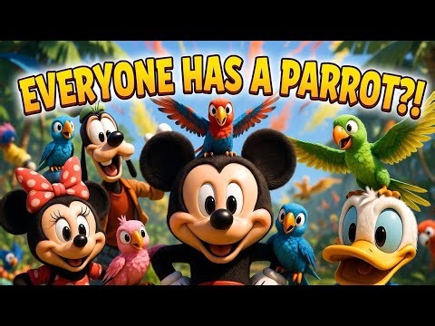 Mickey Mouse & Friends Everyone Has a Parrot 🦜 | Fun 3D Cartoon Adventure for Kids
