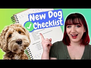New Dog Checklist | Everything You'll Need When You Bring Home Your New Puppy or Rescue
