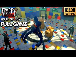 POPPY PLAYTIME: THE HOUR OF JOY FULL Gameplay - Fanmade Demo (4K60fps)