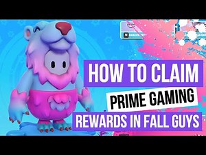 How To Claim Fall Guys Prime Gaming Rewards, How To Link Fall Guys With Amazon Prime Gaming