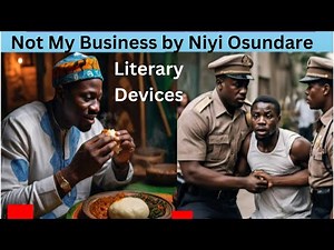 Not My Business by Niyi Osundare- Literary Devices (WAEC Literature-in-English 2026-2030 Syllabus)