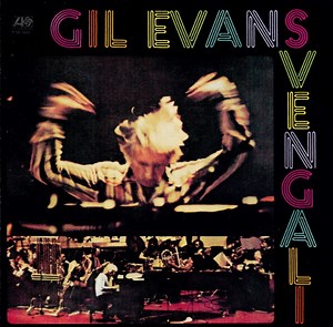 Gil Evans - Svengali