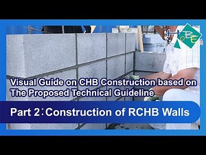Visual Guide on CHB Construction [Part 2：Construction of RCHB Walls]