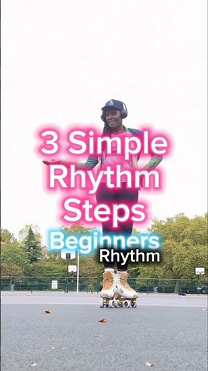 Beginner Roller Skating Tips: 3 Simple Rhythm Steps