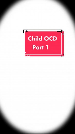 Recognizing Signs of OCD in Children