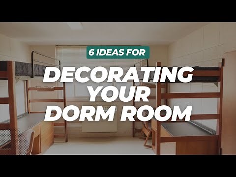 6 Ideas to Transform Your Dorm Room from Boring to Fun | Fun & Creative Dorm Room Ideas