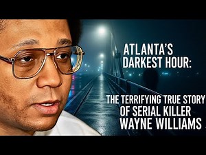The Atlanta Monster: The True Story of Serial Killer Wayne Williams