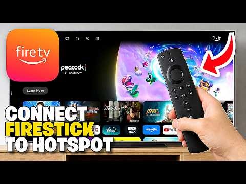 How To Connect Firestick To A Mobile Hotspot - Full Guide