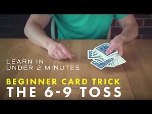 Beginner Card Trick: The 6-9 Toss - 2 Minutes