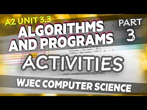 3.3 Algorithms and Programming 3: Activities | WJEC Computer Science A Level | A2 | Year 13