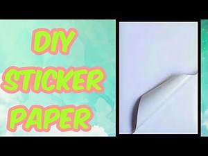 DIY STICKER PAPER/HOW TO MAKE STICKER PAPER/HOMEMADE STICKER PAPER/CRAFY AND SLIME HUB