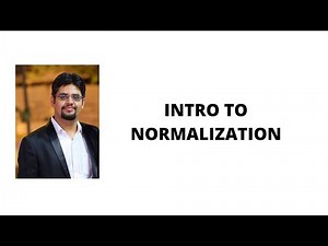 111. intro to normalization