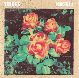 Tribes - Dancehall