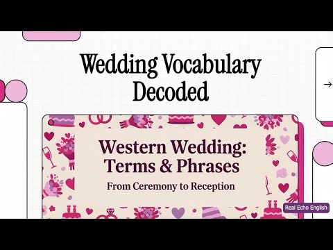 Wedding Vocabulary Decoded
