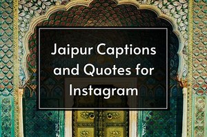 BEST Jaipur Captions And Quotes For Instagram Pics In 2026