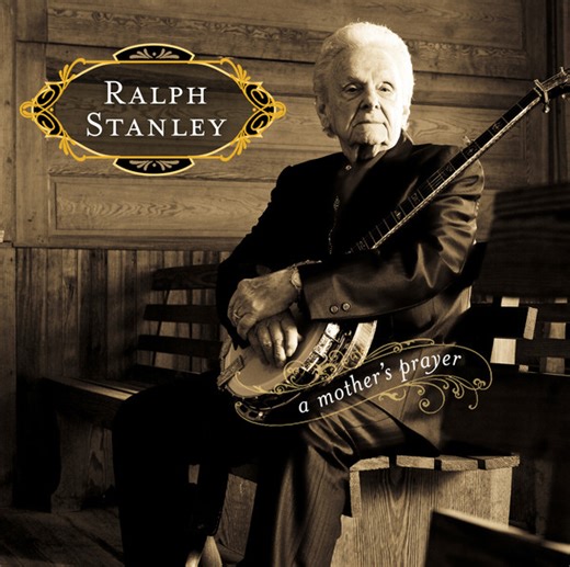 Ralph Stanley - A Mother's Prayer