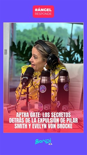 BONDI LIVE🚍 on Instagram: "APTRA GATE: LOS SECRETOS DETRÁS DE LA EXPULSIÓN DE PILAR SMITH Y EVELYN VON BROCKE 🔴Sumate a #AngelResponde de lunes a viernes a las 12:00hs junto a @angeldebritooki @breymariana @pasteldedamo @laromiscalora"