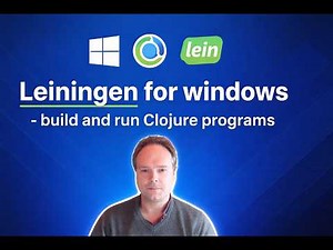 Leiningen for windows - build and run Clojure programs