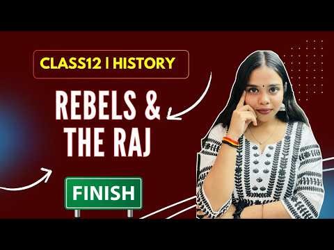 Rebels & the Raj Full Chapter in 1 Shot 🚀 | Class 12 History Marathon