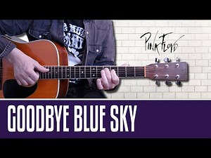 GOODBYE BLUE SKY - Pink Floyd TUTORIAL chitarra