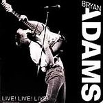 Bryan Adams - Live! Live! Live!