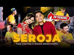 SEROJA - Simpatik Music | Fira Cantika X Irwan Krisdiyanto (Official Music Video)