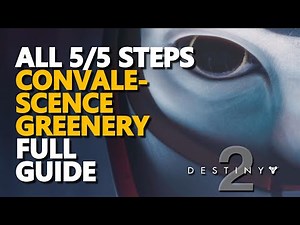 All Steps Convalescence Greenery Destiny 2