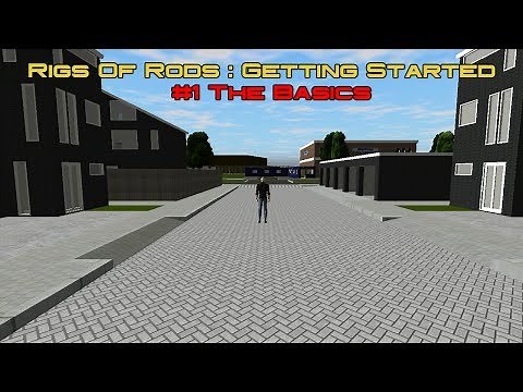 Rigs Of Rods Getting Started Guide: #1 Basics.