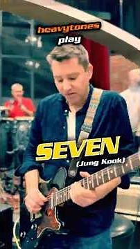 heavytones play "Seven" by Jung Kook feat. Latto