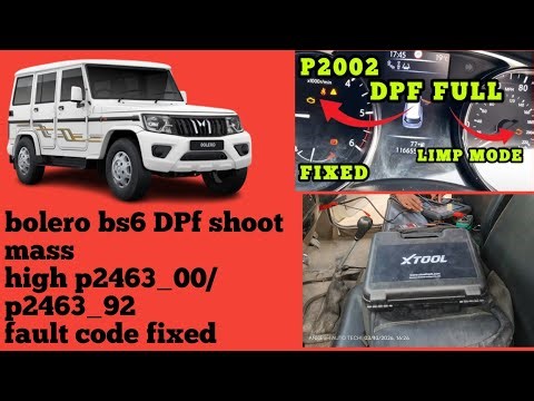 Bolero bs6 p2463_00. P2463_92 fault code fixed With X TOOL XT70