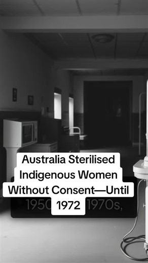 "Australia Sterilised Indigenous Women Without Consent—Until 1972" Hid...