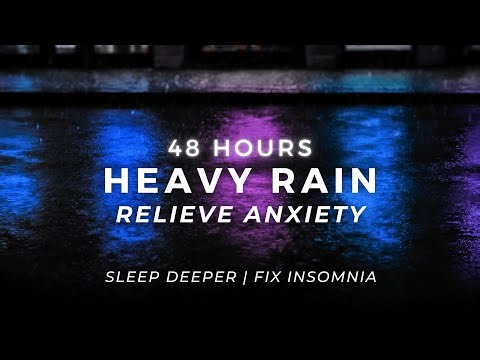 Sleep FASTER – Heavy Rain (Splashy) for Insomnia | 48 Hours