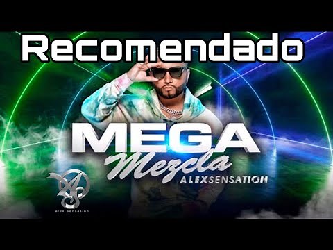 Alex Sensation La mega mezcla del fin de semana (Marzo 4)