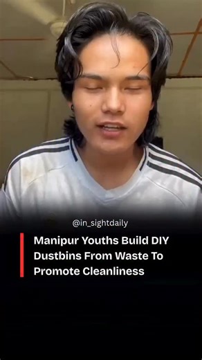 5.9K views · 326 reactions | Creativity meets community spirit! In Manipur, local youths are turning waste into DIY dustbins to encourage proper waste disposal and a cleaner environment. A small initiative with a big impact for public hygiene and awareness.  @ayush4lyfe #manipur #cleanindia #diydustbins #youthpower #environmentalawareness #communityinitiative #doondialogue #insightdaily #sustainableliving #viralstory #viral #trending | Insight Daily | Facebook