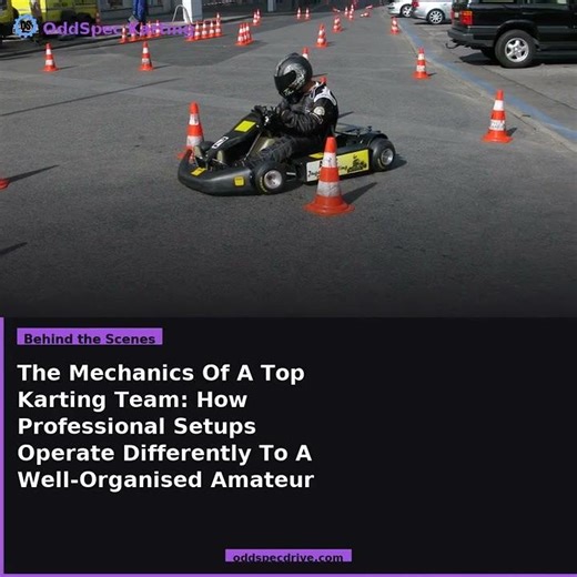The Mechanics Of A Top Karting Team: How Professional Setups Operate Differently To A Well-Organised