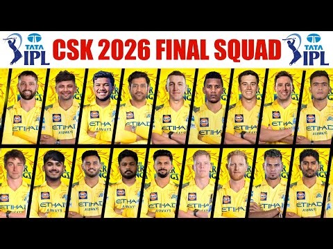 IPL 2026 : Chennai Super Kings Full Final Squad | CSK Team 2026 Players List | CSK 2026 Squad