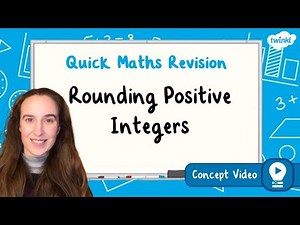 How Do You Round Positive Integers? | KS2 Maths Concept for Kids