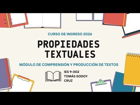 PROPIEDADES TEXTUALES PARTE 1 COHERENCIA Y COHESIÓN