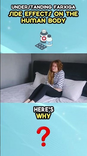 Understanding Farxiga Side Effects On The Human Body