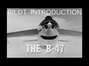 B-47 Stratojet Pilot Introduction Film - Great History and Action Footage