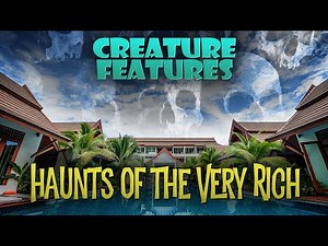 Haunts of The Very Rich & Other Oddities