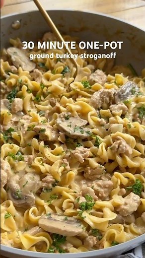 30 Minute One-Pot Ground Turkey Stroganoff #easyrecipe #dinnerrecipe #recipe